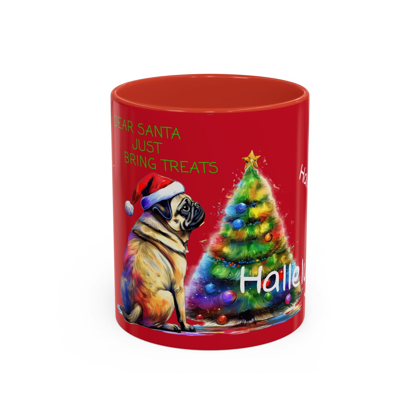 Dear Santa Just Bring Treats, Hallelujah .... Accent Coffee Mug