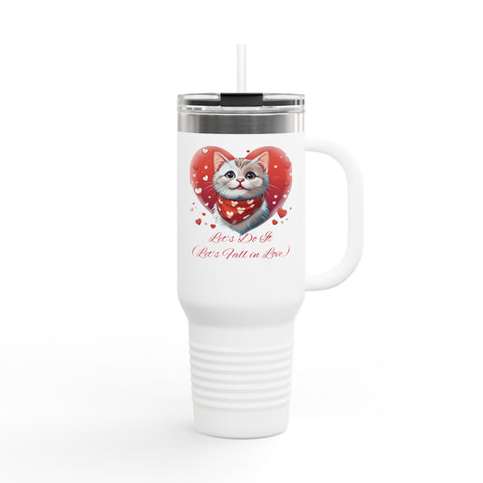 Let’s Do It (Let’s Fall in Love)....Adorable Kitten Cat Singing Insulated Travel Tumbler