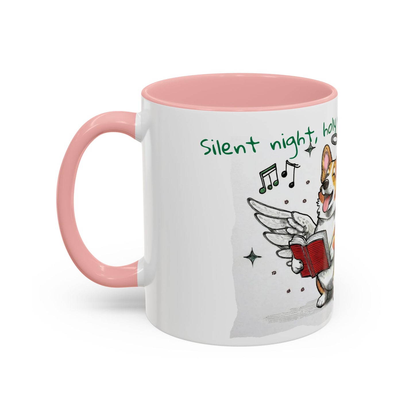 Silent Night, Holly Night....Corgi Dog Singing Christmas Songs Accent Coffee Mug