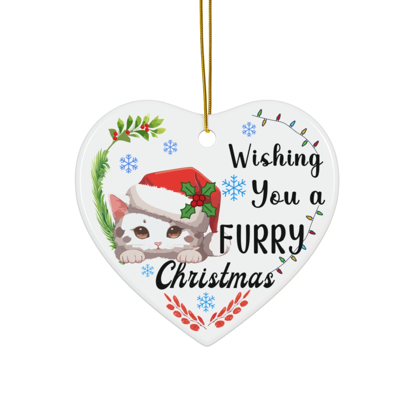 Ceramic Ornament - Wishing You A Furry Christmas Ornaments