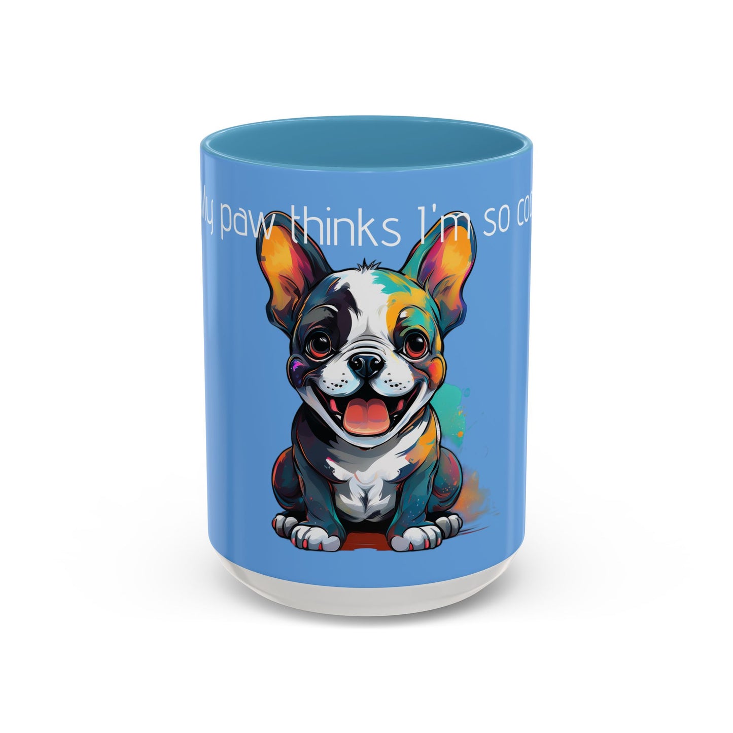 My paw thinks I’m so cool - Accent Coffee Mug