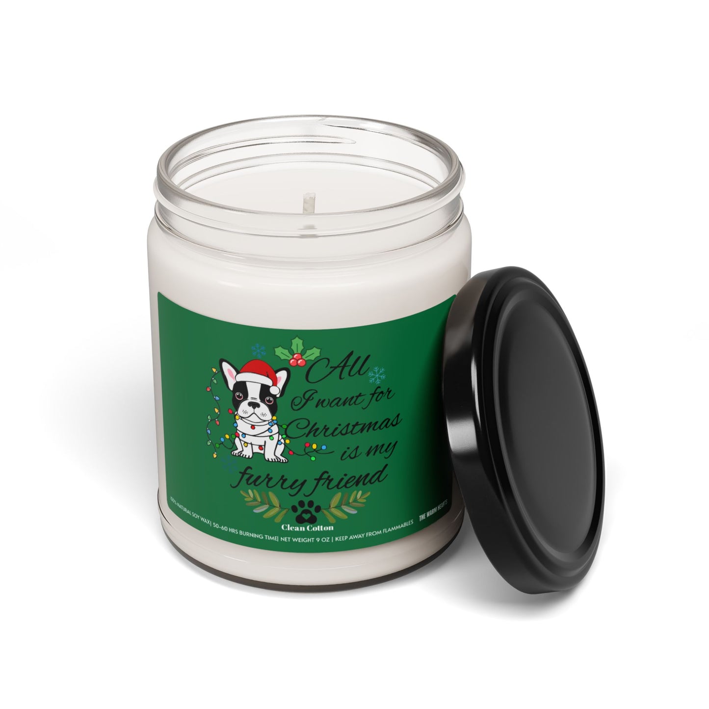 All I Want For Christmas Is My Furry Friend  - Scented Soy Candle