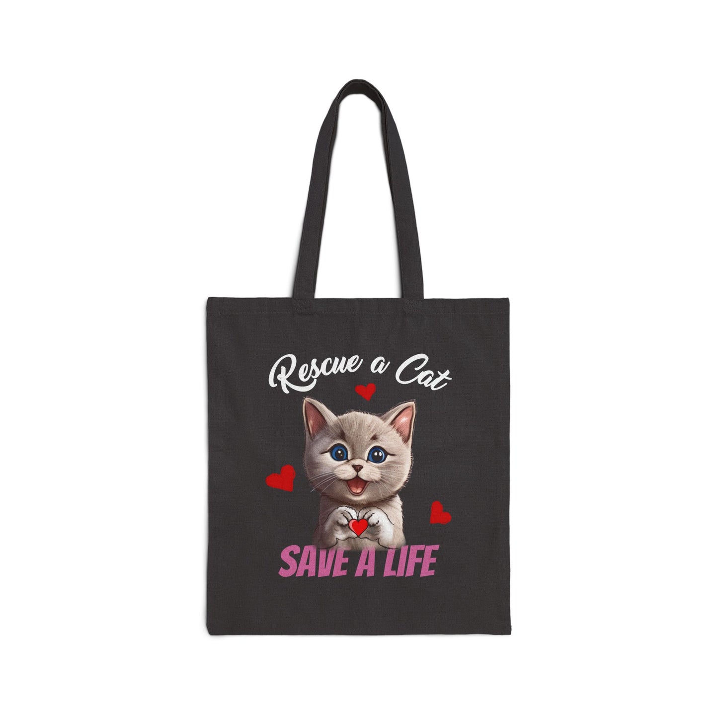 Rescue a Cat, SAVE A LIFE - Cotton Canvas Tote Bag