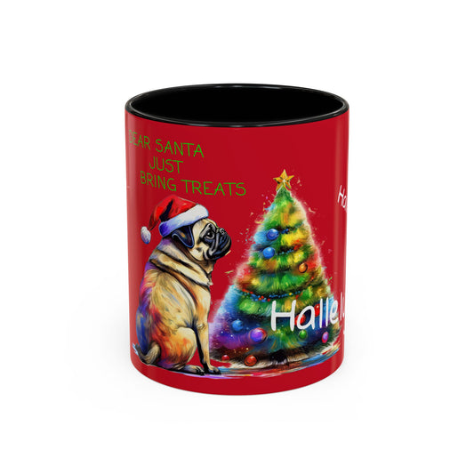 Dear Santa Just Bring Treats, Hallelujah .... Accent Coffee Mug