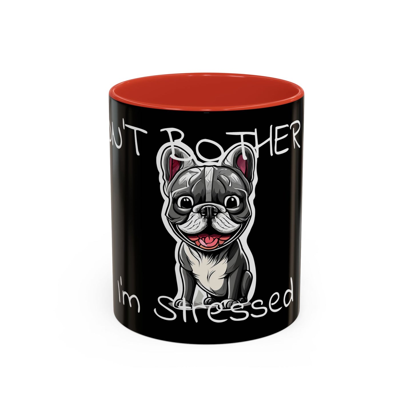 DON'T BOTHER ME, I’m Stressed - Accent Coffee Mug