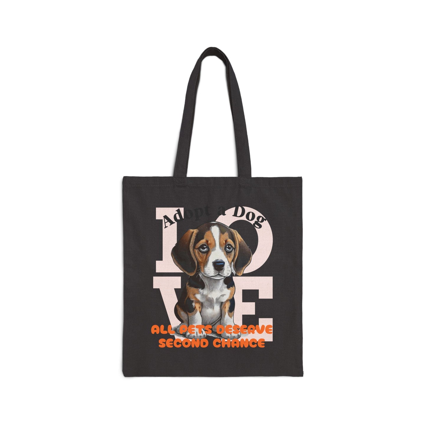 Adopt a Dog, All Pets Deserve Second Chance - Cotton Canvas Tote Bag