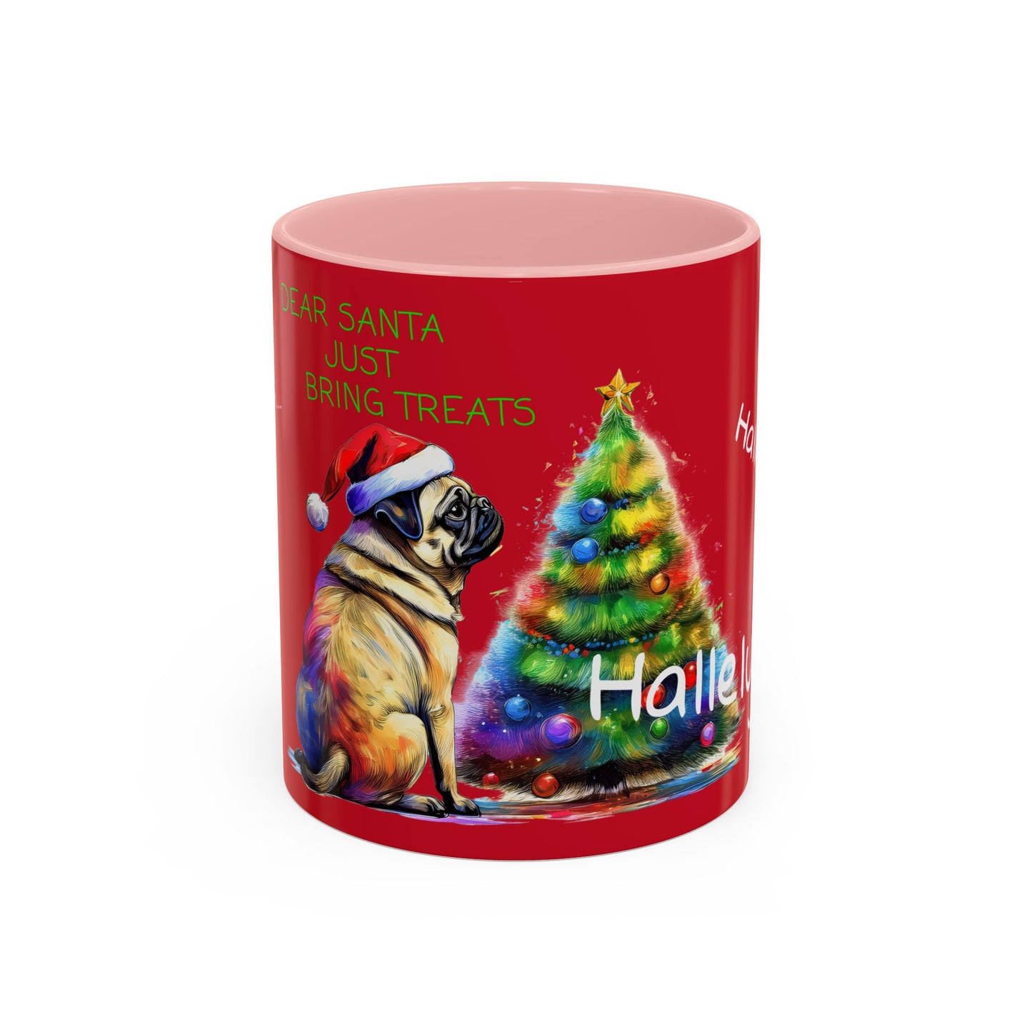 Dear Santa Just Bring Treats, Hallelujah .... Accent Coffee Mug